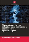 Matemática: Novas soluções para melhorar o processo de aprendizagem