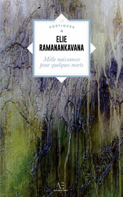 Mille naissances pour quelques morts - Ramanankavana, Elie