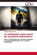 La mediación como parte de la justicia... - Bild 1