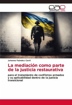 La mediación como parte de la justicia restaurativa - Faúndez Carril, Johanna