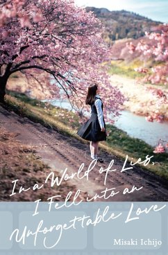 In a World of Lies, I Fell Into an Unforgettable Love - Ichijo, Misaki