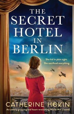The Secret Hotel in Berlin - Hokin, Catherine
