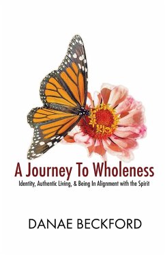 A Journey To Wholeness - Beckford, Danae