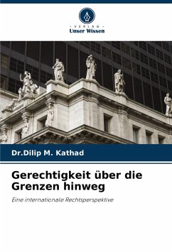 Gerechtigkeit über die Grenzen hinweg - Kathad, Dr.Dilip M.