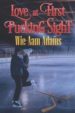 Love At First Pucking Sight - Adams, Wie-Aam