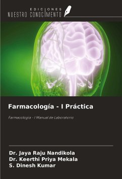 Farmacología - I Práctica - Nandikola, Jaya Raju; Mekala, Keerthi Priya; Kumar, S. Dinesh