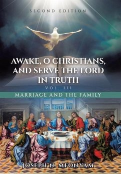 Awake, O Christians, and Serve the Lord in Truth - Mfonyam, Joseph N