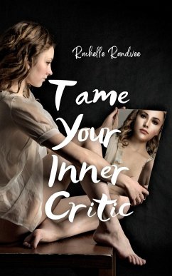 Tame Your Inner Critic - Randvee, Rachelle