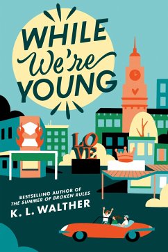 While We're Young - Walther, K L