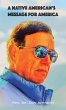 A Native American's Message for America - Bild 1