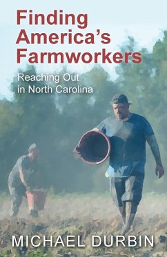 Finding America's Farmworkers - Durbin, Michael
