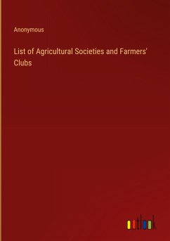 List of Agricultural Societies and Farmers' Clubs