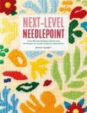 Next-Level Needlepoint Next-Level Needlepoint