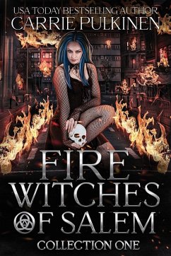 Fire Witches of Salem Collection One - Pulkinen, Carrie