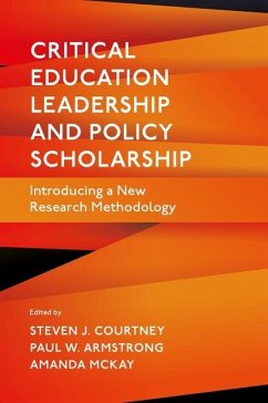 Critical Education Leadership and Policy Scholarship