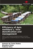 Efficiency of Apis mellifera L. hive densification and management