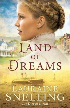 Land of Dreams - Snelling, Lauraine; Giron, Kiersti