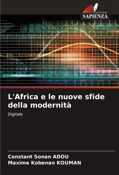 L'Africa e le nuove sfide della modernità - ADOU, Constant Sonan;KOUMAN, Maxime Kobenan