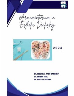 Armamentarium in Esthetic Dentistry - Mischeal Kaur Sawhney