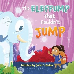 The ELEFFUMP That Couldn't JUMP - Kadas, Julie