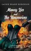 Money Lies and The Housewives