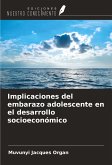 Implicaciones del embarazo adolescente en el desarrollo socioeconómico