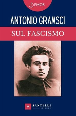 Sul Fascismo - Gramsci, Antonio