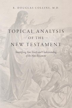 Topical Analysis of the New Testament - Collins, R Douglas