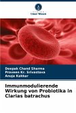 Immunmodulierende Wirkung von Probiotika in Clarias batrachus