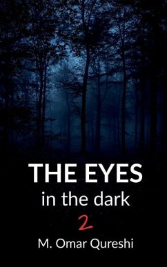 The Eyes In The Dark 2 - M Omar Qureshi