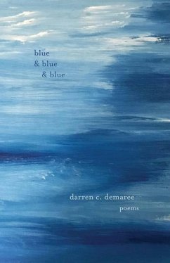 Blue and Blue and Blue - Demaree, Darren C