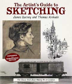 The Artist's Guide to Sketching - Gurney, James; Kinkade, Thomas