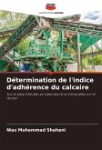 Détermination de l'indice d'adhérence du calcaire