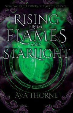 Rising from Flames and Starlight - Thorne, Ava