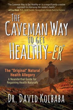 Cover The Caveman Way to Get Healthy-er