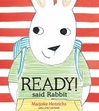 Ready! Said Rabbit