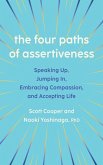 The Four Paths of Assertiveness