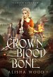 Crown of Blood and Bone - Bild 1