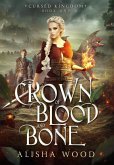 Crown of Blood and Bone