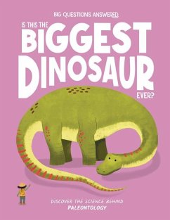 Is This the Biggest Dinosaur Ever? - Watson, Olivia