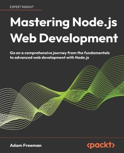 Mastering Node.js Web Development - Freeman, Adam