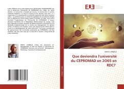 Que deviendra l'université du CEPROMAD en 2O65 en RDC? - LUMBALA, MBIYA