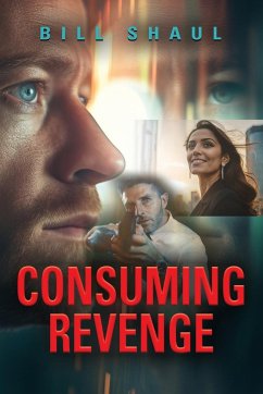 Consuming Revenge - Shaul, Bill