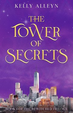 The Tower of Secrets - Alleyn, Kelly