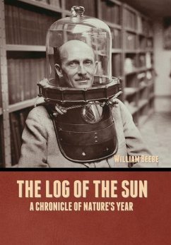 The Log of the Sun - Beebe, William