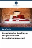 Humanistischer Buddhismus und ganzheitliches Gesundheitsmanagement