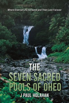 The Seven Sacred Pools of Oheo - Holahan, J Paul