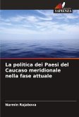 La politica dei Paesi del Caucaso meridionale nella fase attuale