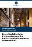 Die mittelalterliche Philosophie und ihr Einfluss auf die moderne Wissenschaft