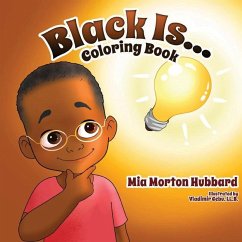 Black Is...Coloring Book - Hubbard, Mia Morton